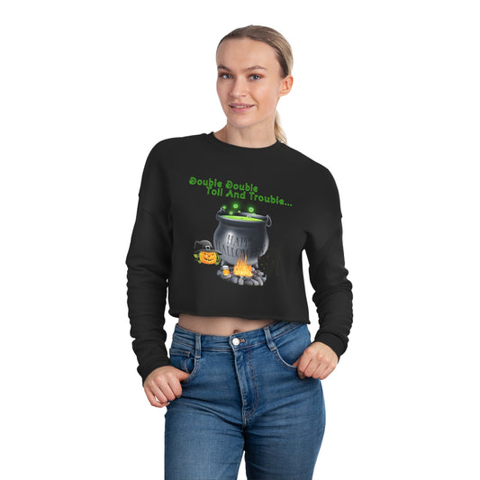 Women's Cropped Sweatshirt "Double Toil And Trouble" Top