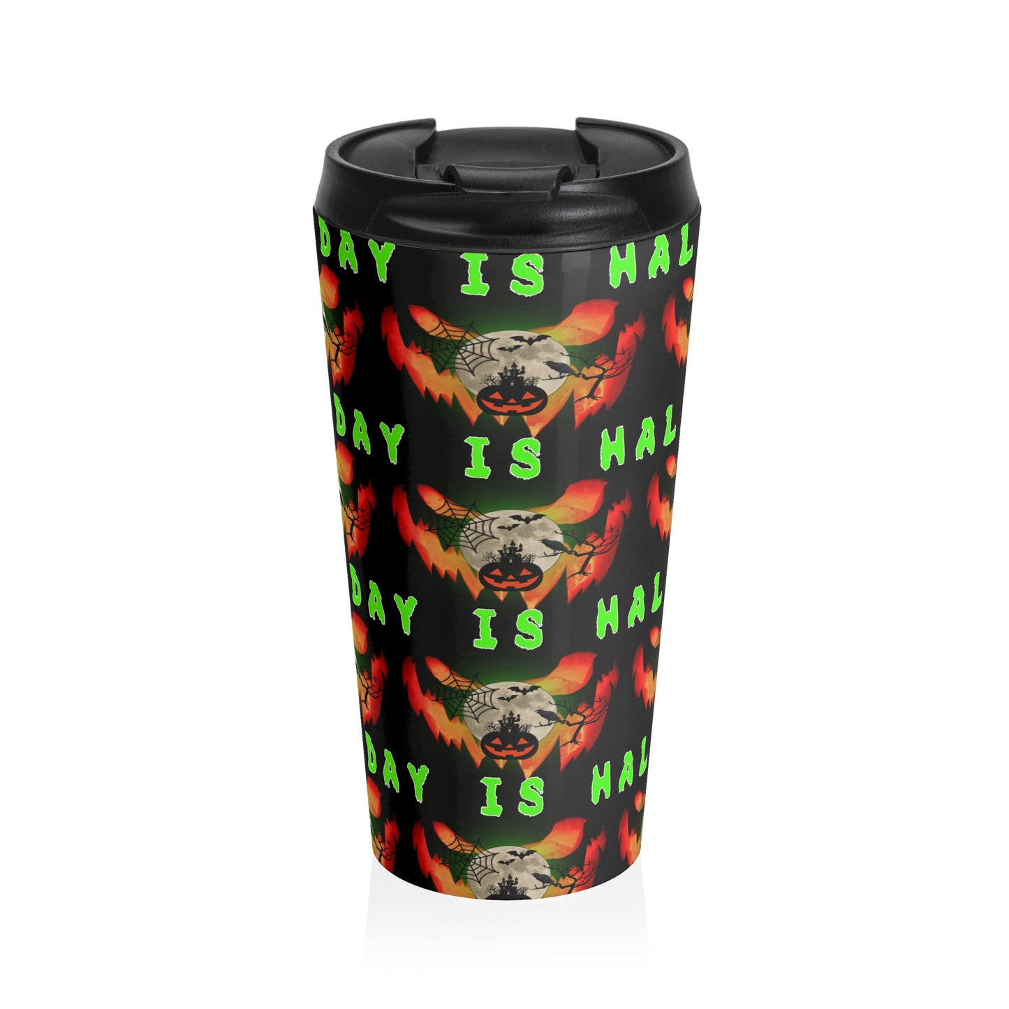 Every day is Halloween Stainless Steel Travel Mug with Insert