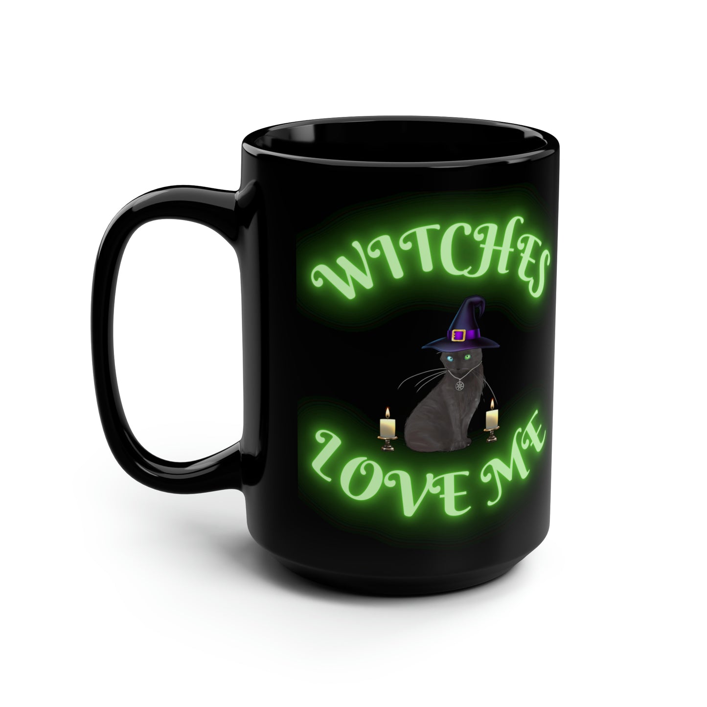 Witches Love Me, Black Cat, Coffee Mug, Gift For Her, Gift For Him, Unique Gifts