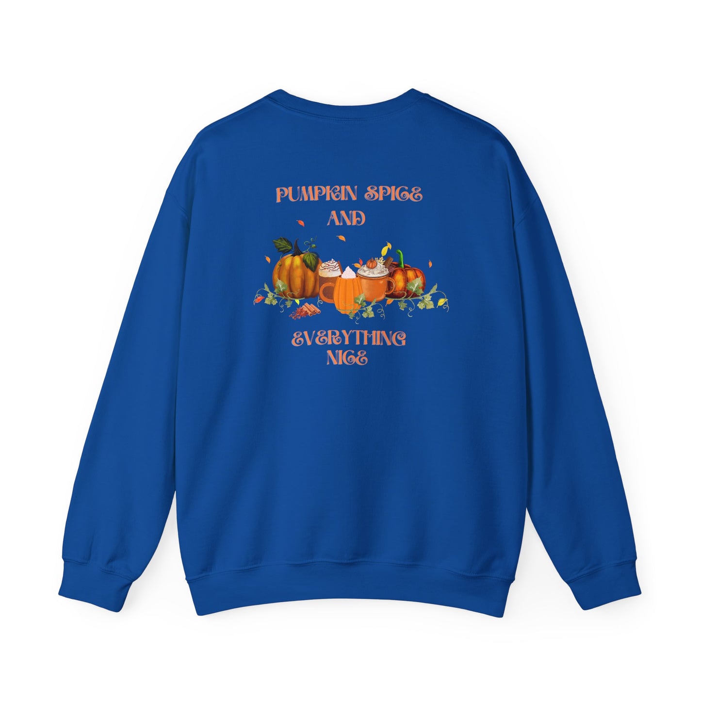 Pumpkin Spice and Everything Nice Crewneck Sweatshirt