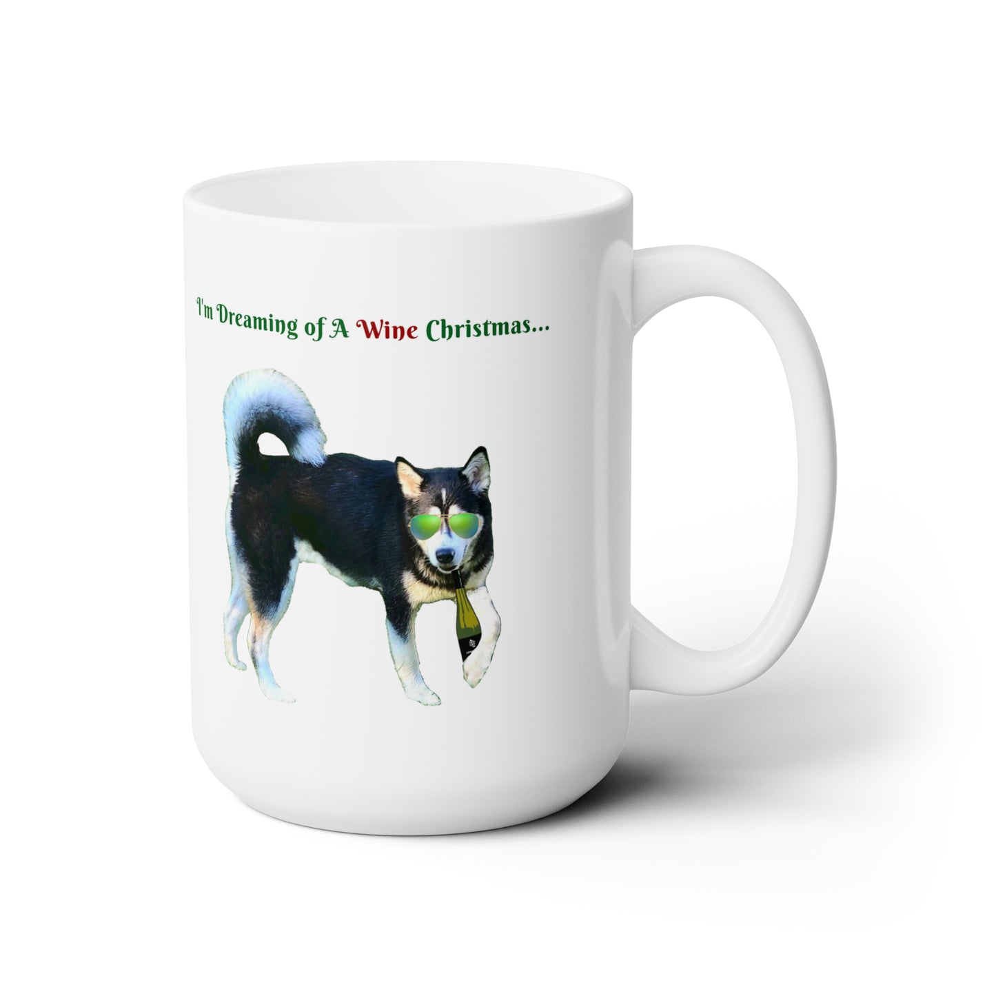 Dreaming of a wine Christmas Ceramic Mug 15oz