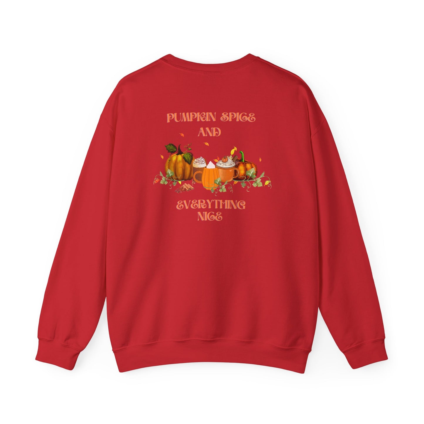 Pumpkin Spice and Everything Nice Crewneck Sweatshirt