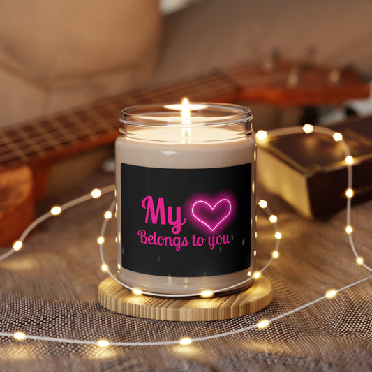 My Heart.Belongs To You, Scented Soy Candle, 9oz Valentines Day Gift