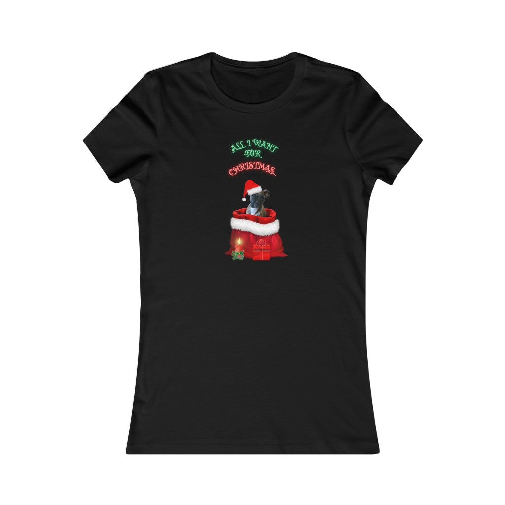 All I want for Christmas women's t-shirt