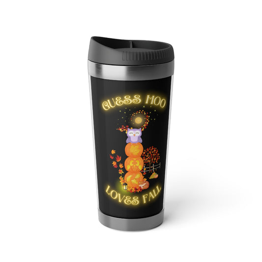 Guess Hoo Loves Fall Travel Mug with Insert