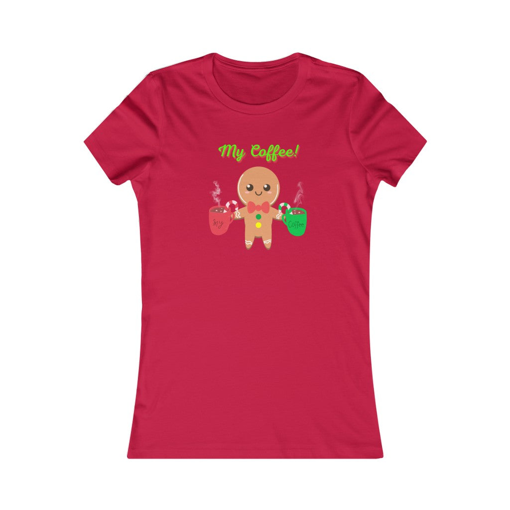 Women's Favorite Tee My Coffee Christmas Top