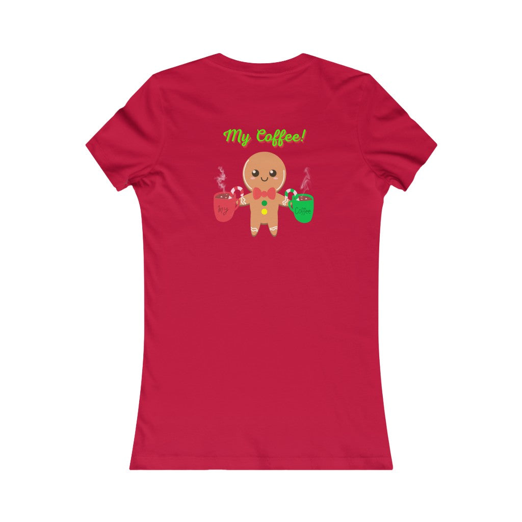 Women's Favorite Tee My Coffee Christmas Top