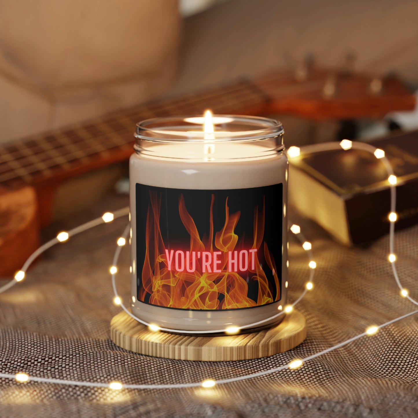 You're Hot, Scented Soy Candle, 9oz, Candle Pun, Valentines Day Gift