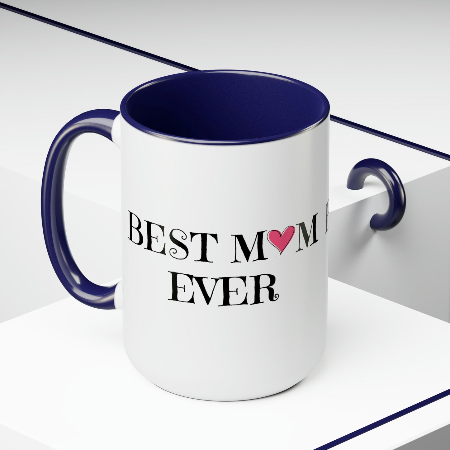 Best Mom Ever Coffee Mug, 15oz, Mom Mug, Mothers Day Gift, Mama Mugs, New Mom Mug, Cute Gift Idea