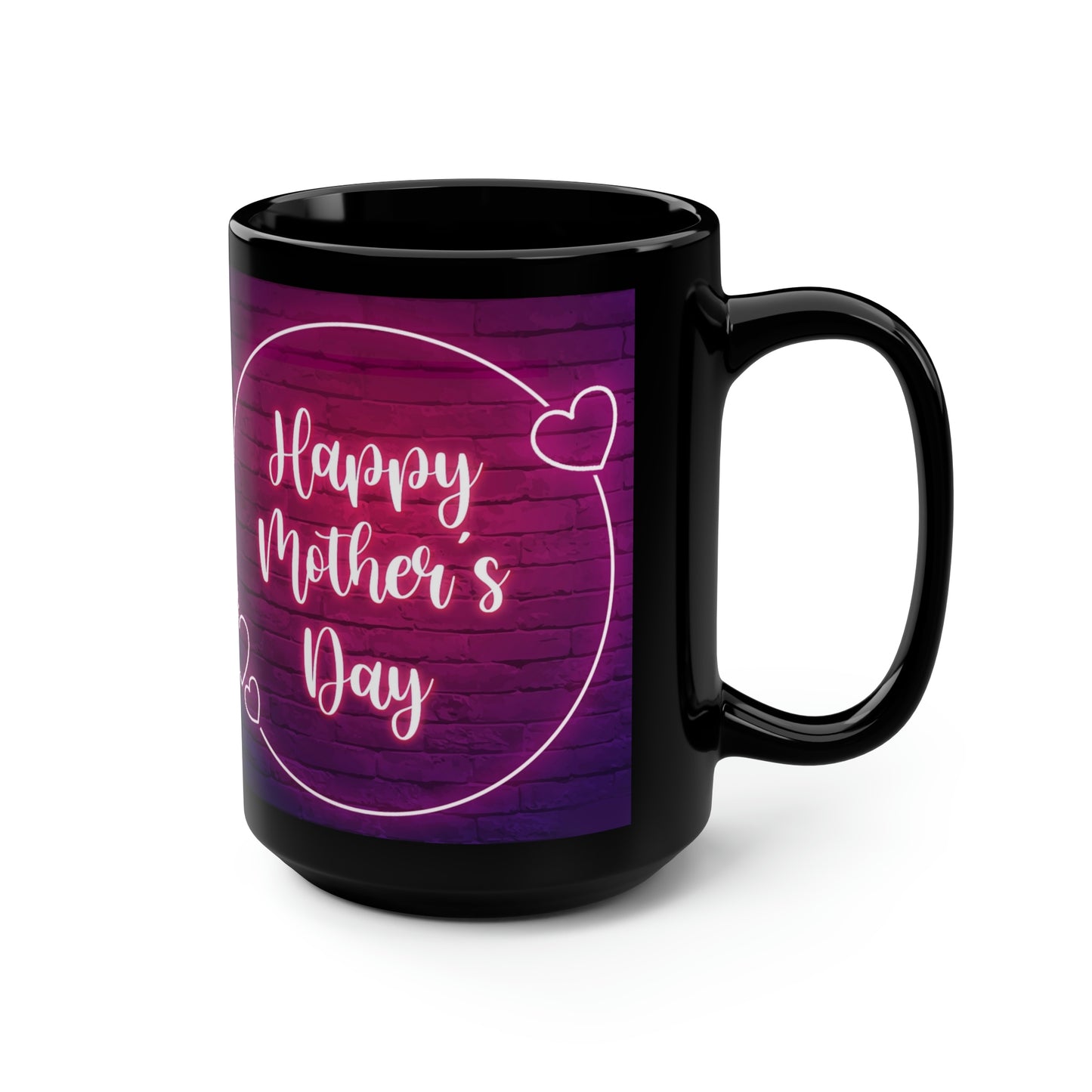 Happy Mothers Day, Black Mug, 15oz, Mothers Day Gift