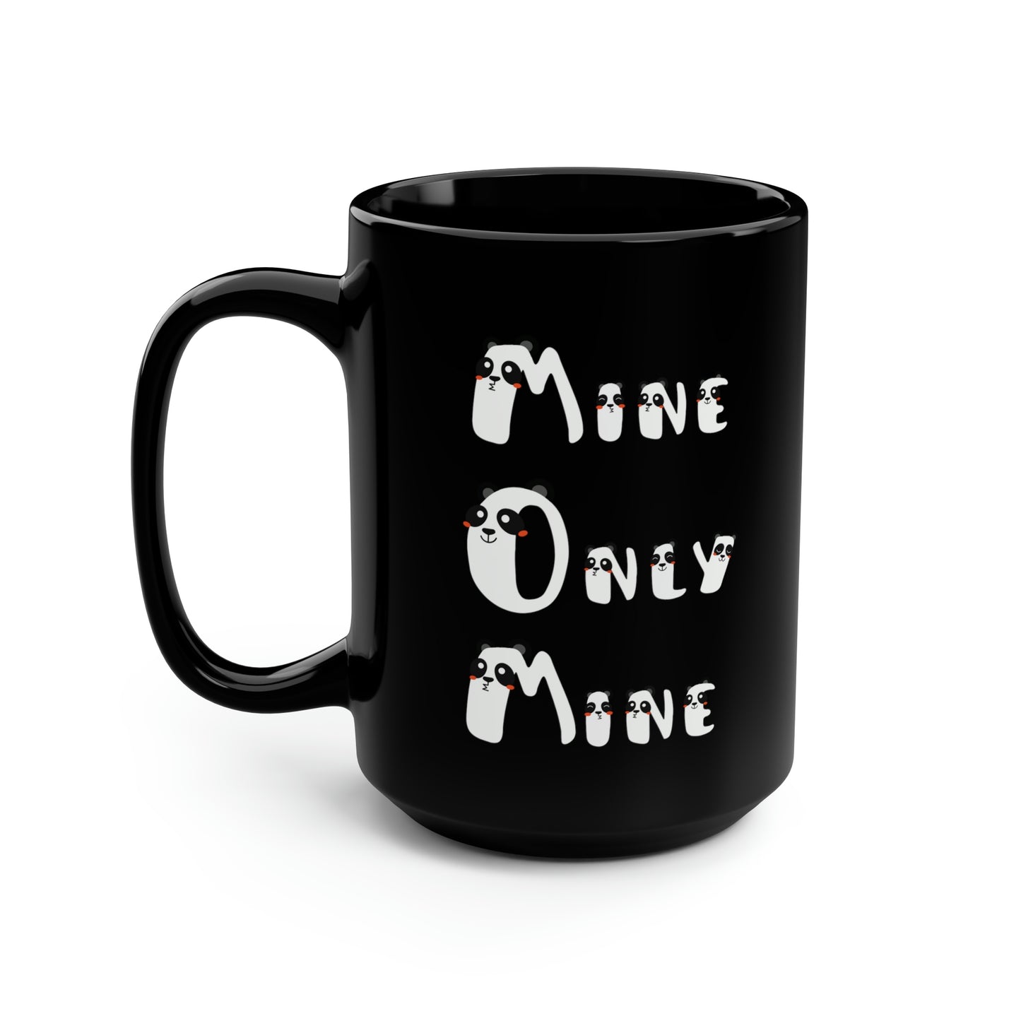 Mine Only Mine, Mom anagrams, Black Mug, 15oz, Mothers Day Gift Idea, Panda Lover Gift