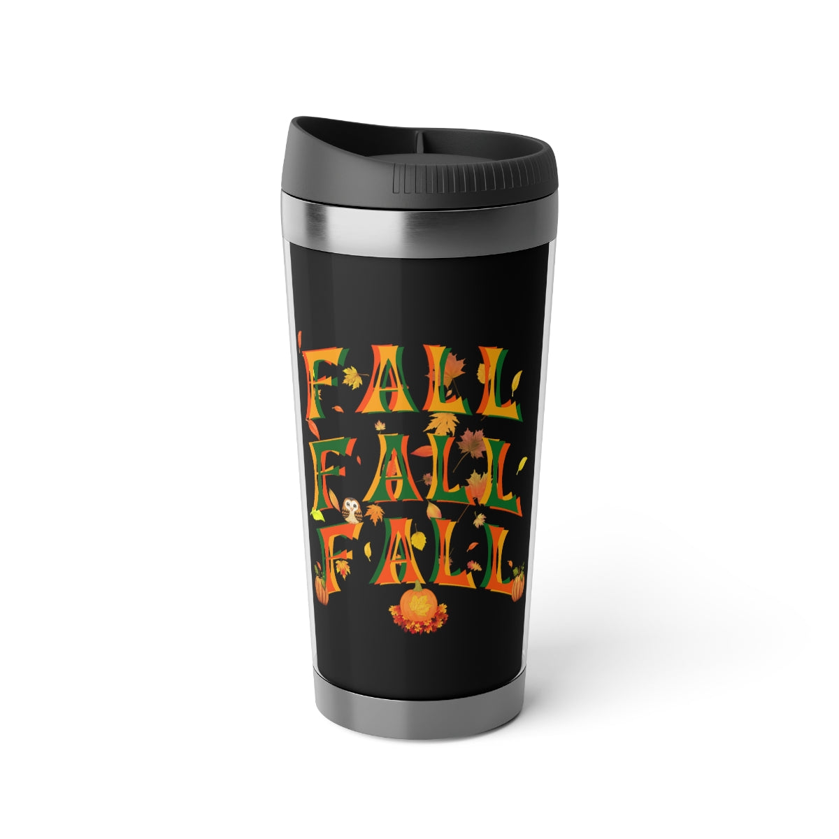 Fall Fall Fall Travel Mug with Insert