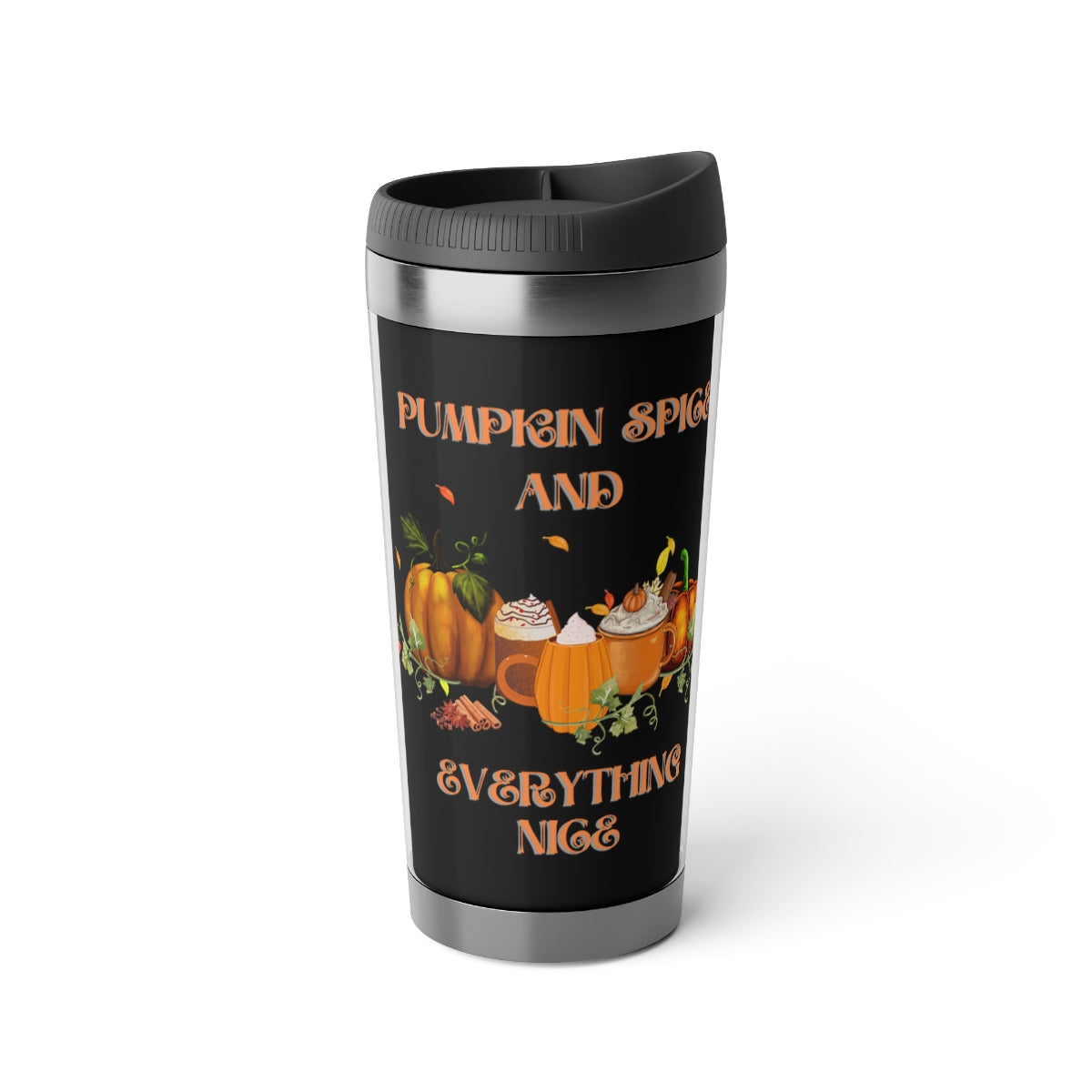 Pumpkin Spice and Everything Nice Halloween Travel Mug with Insert