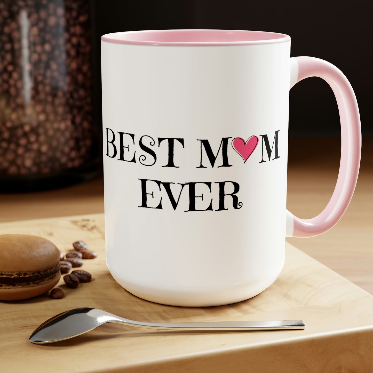 Best Mom Ever Coffee Mug, 15oz, Mom Mug, Mothers Day Gift, Mama Mugs, New Mom Mug, Cute Gift Idea