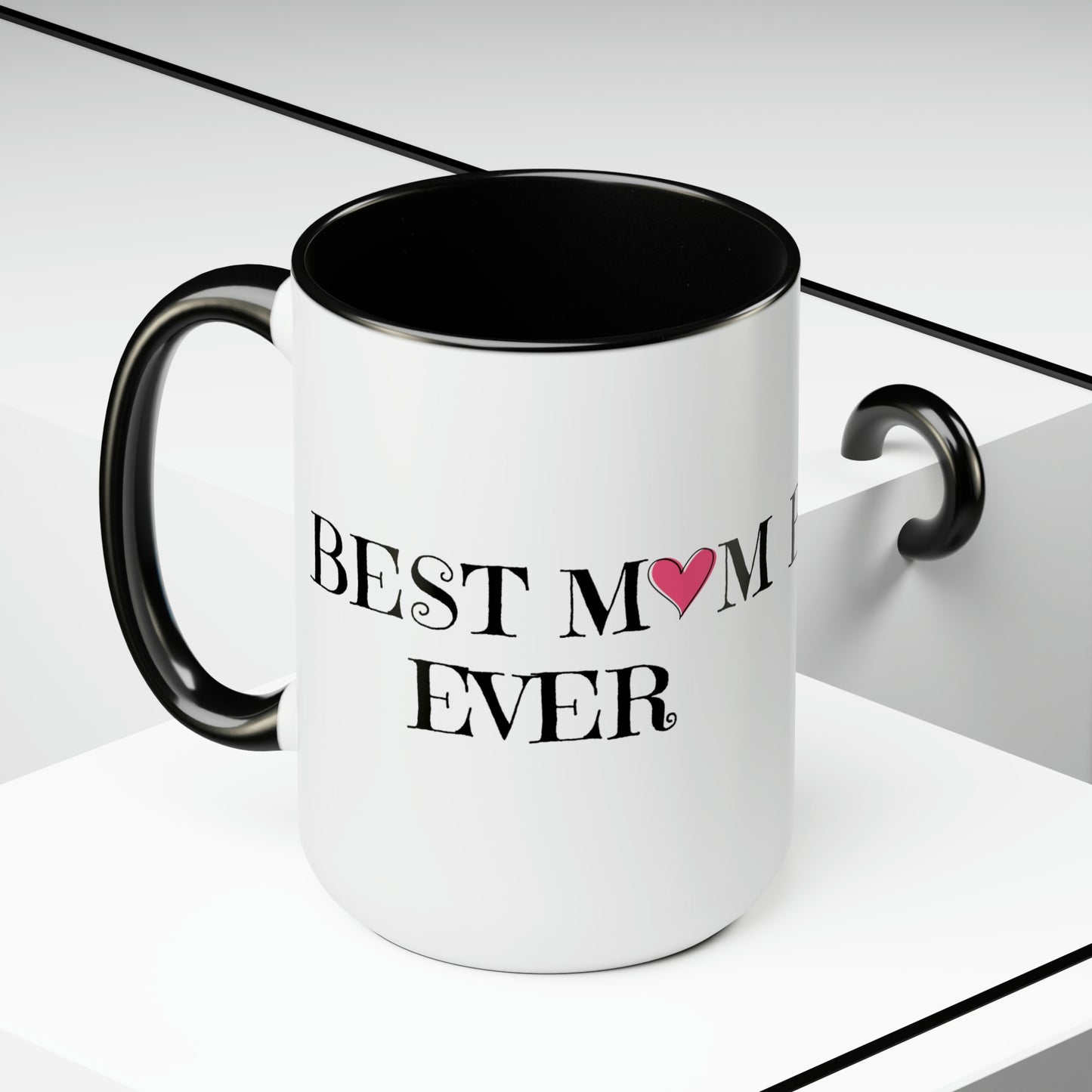 Best Mom Ever Coffee Mug, 15oz, Mom Mug, Mothers Day Gift, Mama Mugs, New Mom Mug, Cute Gift Idea