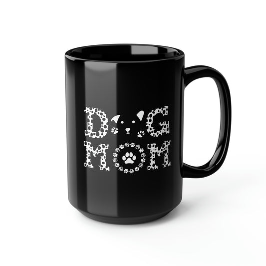 Dog Mom, Coffee Mug, 15oz, Ceramic Mug, Mother's Day Gift Ideas, Dog Lover Gift
