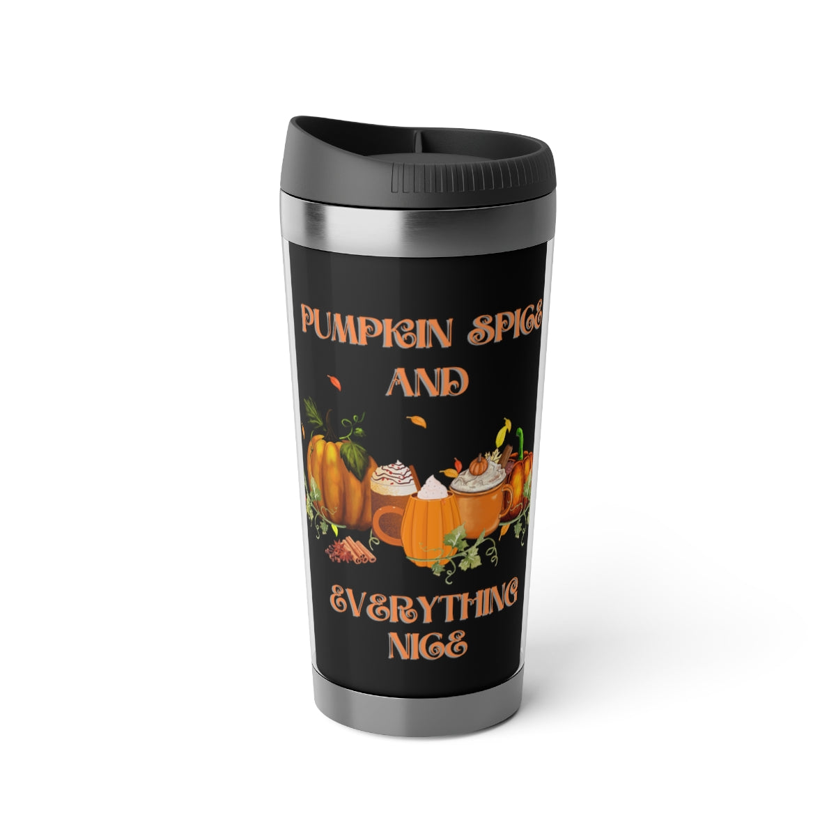 Pumpkin Spice and Everything Nice Halloween Travel Mug with Insert