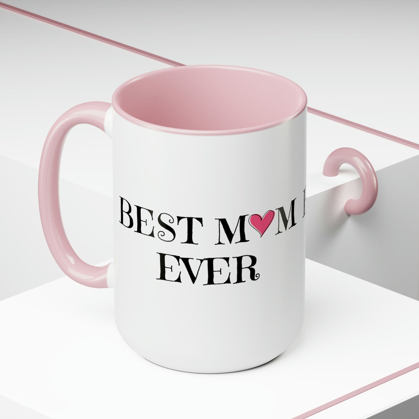 Best Mom Ever Coffee Mug, 15oz, Mom Mug, Mothers Day Gift, Mama Mugs, New Mom Mug, Cute Gift Idea