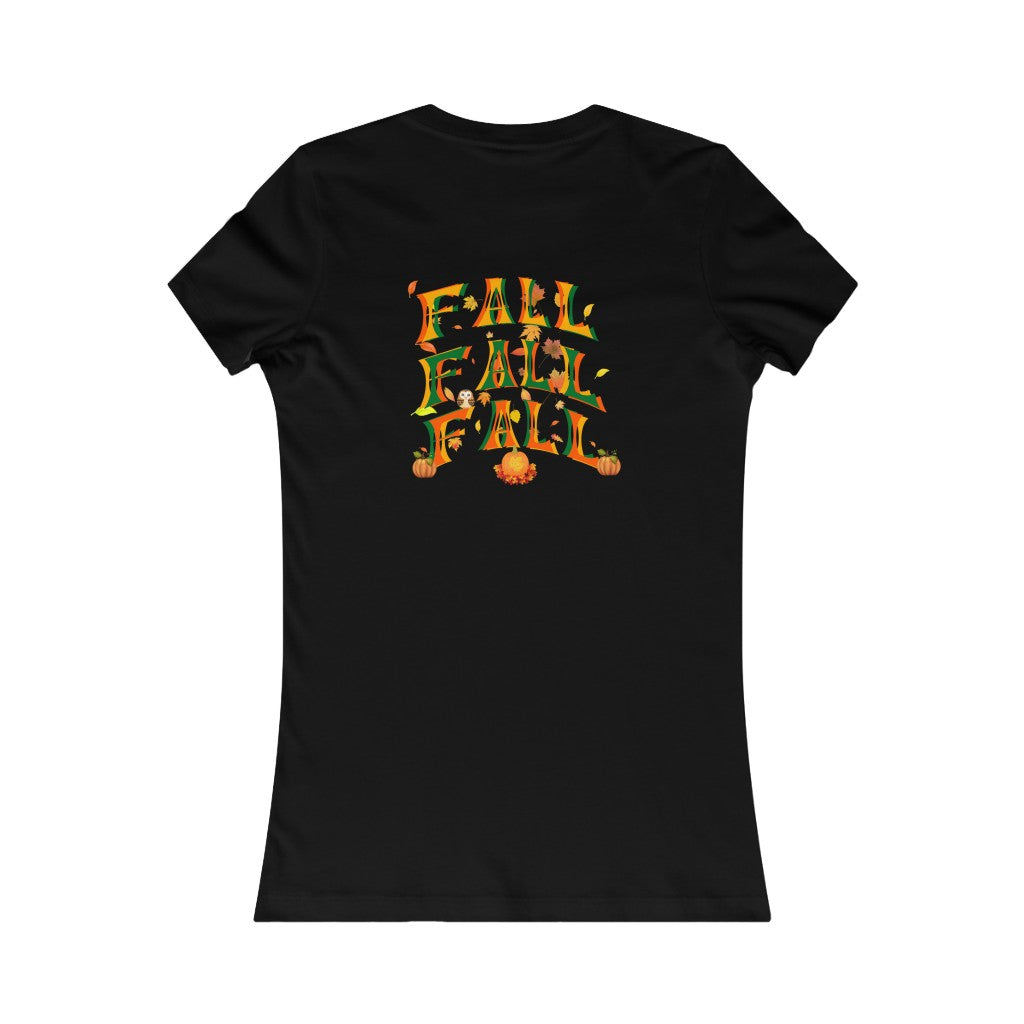 Fall Fall Fall Women's Favorite Tee