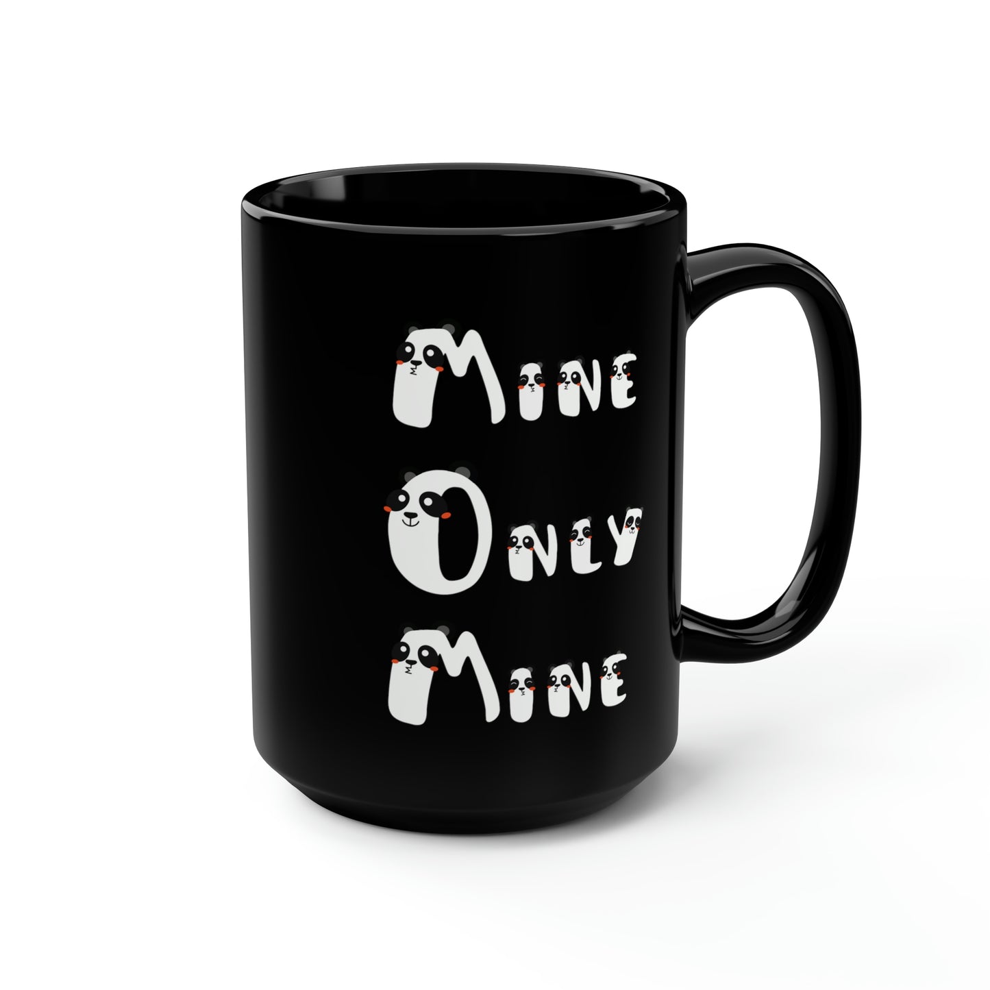 Mine Only Mine, Mom anagrams, Black Mug, 15oz, Mothers Day Gift Idea, Panda Lover Gift