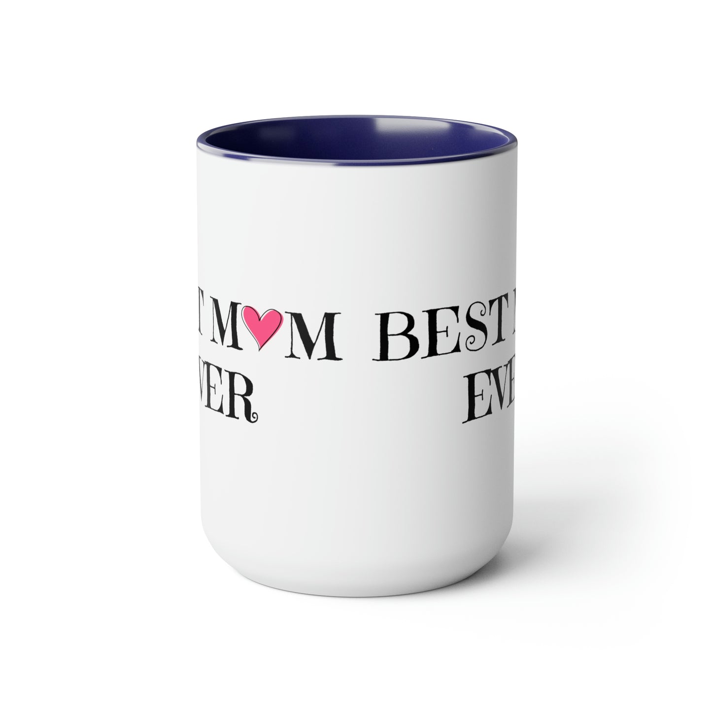 Best Mom Ever Coffee Mug, 15oz, Mom Mug, Mothers Day Gift, Mama Mugs, New Mom Mug, Cute Gift Idea